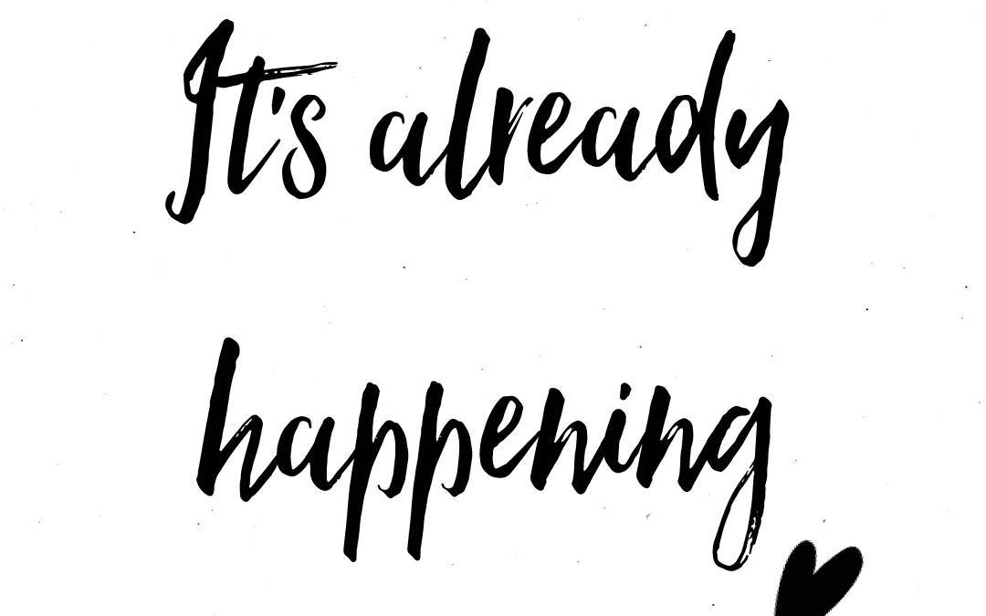 It’s happening now…